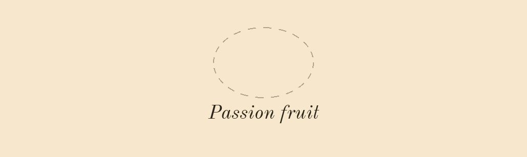 Power of You, heart: Passion fruit